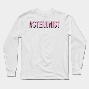 #steminist Long Sleeve T-Shirt